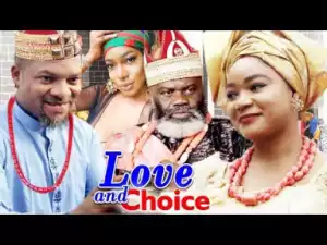 Love And Choice Season 3&4 (Rachael Okonkwo) 2019